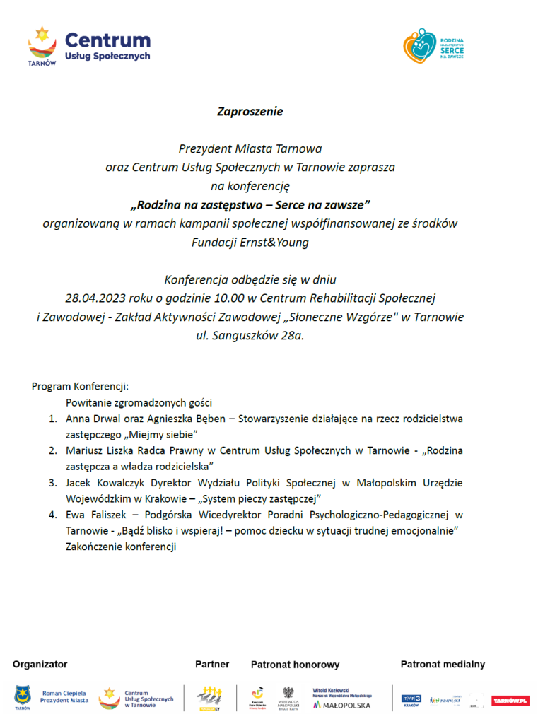 Konferencja Rodzina na zastępstwo - serce na zawsze w dniu 28.04.2023 o godzinie 10 w Centrum Rehabilitacji Społecznej i Zawodowej - Zakład Aktywności Zawodowej "Słoneczne Wzgórze"
ul. Sanguszków 28a